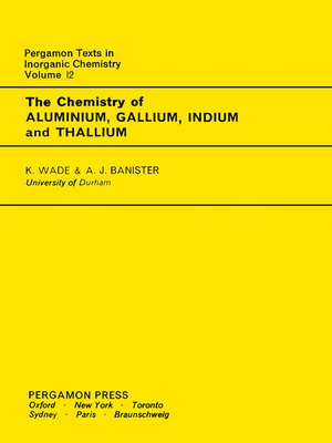 cover image of The Chemistry of Aluminium, Gallium, Indium and Thallium